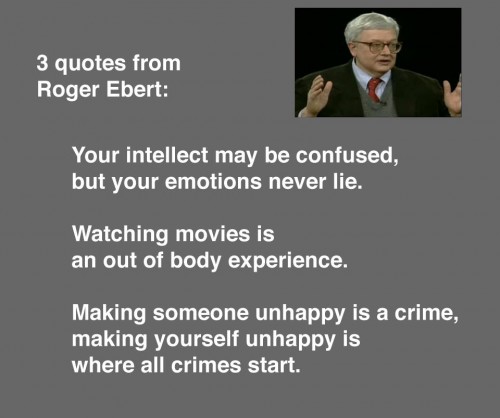 3 quotes from Roger Ebert -thefilmbook