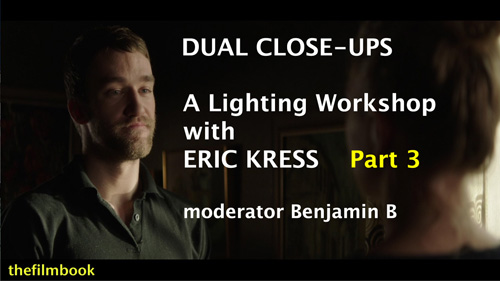 Kress Lighting Workshop part 3 moderated by Benjamin B -thefilmbook